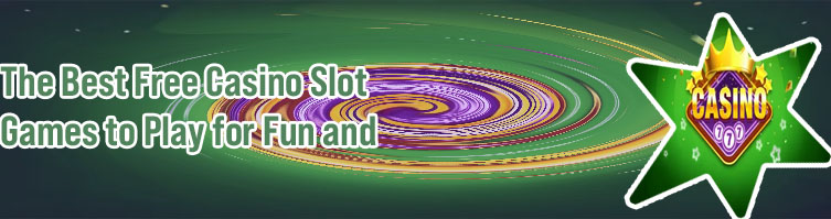 Free casino slots for fun no download