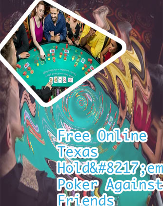 Free virtual poker with friends