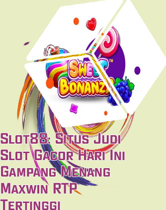Situs judi slot sweet bonanza