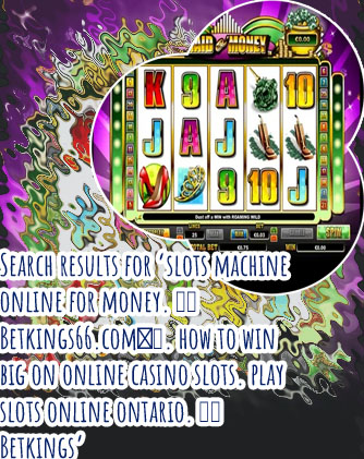 Slots machine online for money